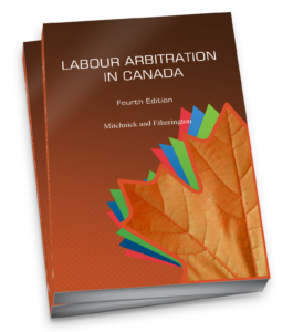 Labour Arbitration in Canada, Fourth Edition