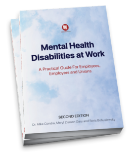 Mental Health Disabilities at Work: A Practical Guide for Employees, Employers and Unions, Second Edition